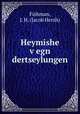 Heymishe v?egn dertseylungen, Fishman, J. H. (Jacob Hersh) 