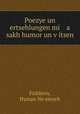 Poezye un ertsehlungen mi a sakh humor un v?itsen, Hyman Ne?emyeh Fishbein 