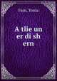 A tlie un er di sh ern, Fain, Yonia 