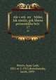 Ale v?erk? mi bilder, fak?similn, gek?libene perzenlekhe briv?, Peretz, Isaac Leib, 1851 or 2-1915,Botoshansky, Jacob, 1895- 