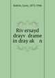 Riversayd drayv drame in dray ak n, Kobrin, Leon, 1872-1946 