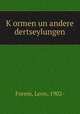K?ormen un andere dertseylungen, Forem, Leon, 1902- 