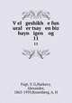 Vel geshikh e fun ural er tsay en biz hayn igen og. 11, Fogt, Y. G,Harkavy, Alexander, 1863-1939,Rozenberg, A. H 