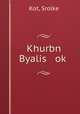 Khurbn Byalis ok?, Kot, Srolke 
