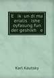 E ik? un di ma erialis ishe oyfasung fun der geshikh e, Karl Kautsky 
