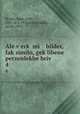 Ale v?erk? mi bilder, fak?similn, gek?libene perzenlekhe briv?, Peretz, Isaac Leib, 1851 or 2-1915,Botoshansky, Jacob, 1895- 
