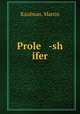 Prole -sh ifer, Kaufman, Martin 