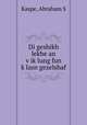 Di geshikh lekhe an v?ik?lung fun k?lasn gezelshaf, Abraham S. Kaspe 