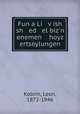 Fun a Li vish sh ed el biz`n enemen hoyz ertseylungen, Kobrin, Leon, 1872-1946 