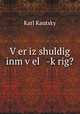 V?er iz shuldig inm v?el -k?rig?, Karl Kautsky 