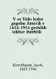 Vos Yidn hobn gegebn Amerike 1654-1954 geshikh lekher iberblik ., Kirschbaum, Jacob, 1885-1946 