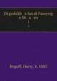 Di geshikh e fun di Fareynig e Sh a en. 1, Rogoff, Harry, b. 1882 