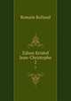 Zshon Kristof Jean-Christophe. 2, Romain Rolland 