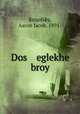 Dos eglekhe broy, Krisofsky, Aaron Jacob, 1891- 