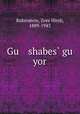 Gu shabes? gu yor, Rubinstein, Zvee Hirsh, 1889-1943 