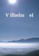 Vilhelm el, Schiller, Friedrich, 1759-1805,Halperin, F., 1876-1945 
