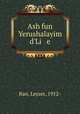 Ash fun Yerushalayim d