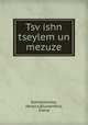 Tsv?ishn tseylem un mezuze, Szereszewska, Helena,Blumenfeld, Diana 