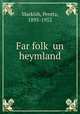 Far folk? un heymland, Markish, Peretz, 1895-1952 