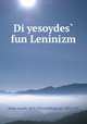 Di yesoydes fun Leninizm, Stalin, Joseph, 1879-1953,Goldberg, Lev, 1892-1955 
