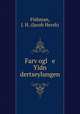 Farv?ogl e Yidn dertseylungen, Fishman, J. H. (Jacob Hersh) 