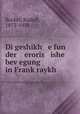 Di geshikh e fun der eroris ishe bevegung in Frankraykh, Rocker, Rudolf, 1873-1958 
