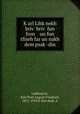 K?arl Libk?nekh briv? briv? fun fron un fun tfiseh far un nakh dem psak?-din, Karl Paul August Friedrich Liebknecht 