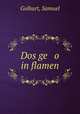 Dos ge o in flamen, Golburt, Samuel 