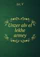 Unzer alv?el lekhe armey, V. Lir 
