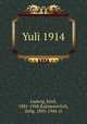 Yuli 1914, Ludwig, Emil, 1881-1948,Kalmanovitch, Zelig, 1885-1944. tr 