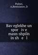 Bav?eglekhe un spor iv?e masn-shpiln in sh e l, Pulner, A,Bentzianov, D 