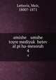 amishe umshe toyre mediyuk hetev al pi ha-mesorah. 4, Letteris, Meir, 1800?-1871 