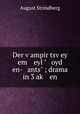 Der vampir tsvey em eyl " oyd en- ants" ; drama in 3 ak en, August Strindberg 