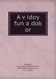 A vidoy fun a dok or, 