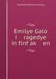 Emilye Galo i ragedye in finf ak? en, Gotthold Ephraim Lessing 