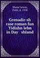 Grenadir-sh rase roman fun Yidishn lebn in Day shland, 