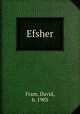 Efsher, Fram, David, b. 1903 