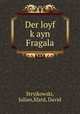 Der loyf k?ayn Fragala, Stryjkowski, Julian,Sfard, David 