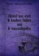 Himl un erd k?inder-lider un k?rayzshpiln, Shemu?el Tsesler 