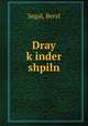 Dray k?inder shpiln, Segal, Beryl 