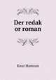 Der redak or roman, Knut Hamsun 