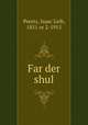 Far der shul, Peretz, Isaac Leib, 1851 or 2-1915 
