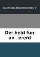Der held fun un ererd, Buchstab, B,Kamenetzky, Y 