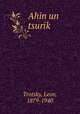 Ahin un tsurik?, Trotsky, Leon, 1879-1940 