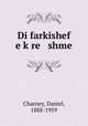 Di farkishef e kre shme, Charney, Daniel, 1888-1959 