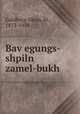 Bavegungs-shpiln zamel-bukh, Goldberg-Okun, M., 1873-1954 