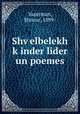 Shv?elbelekh k?inder lider un poemes, Vaserman, Shneur, 1899- 