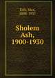 Sholem Ash, 1900-1930, Erik, Max, 1898-1937 