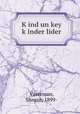 K?ind un key k?inder lider, Vaserman, Shneur, 1899- 