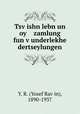 Tsv?ishn lebn un oy zamlung fun v?underlekhe dertseylungen, Yosef Ravin 